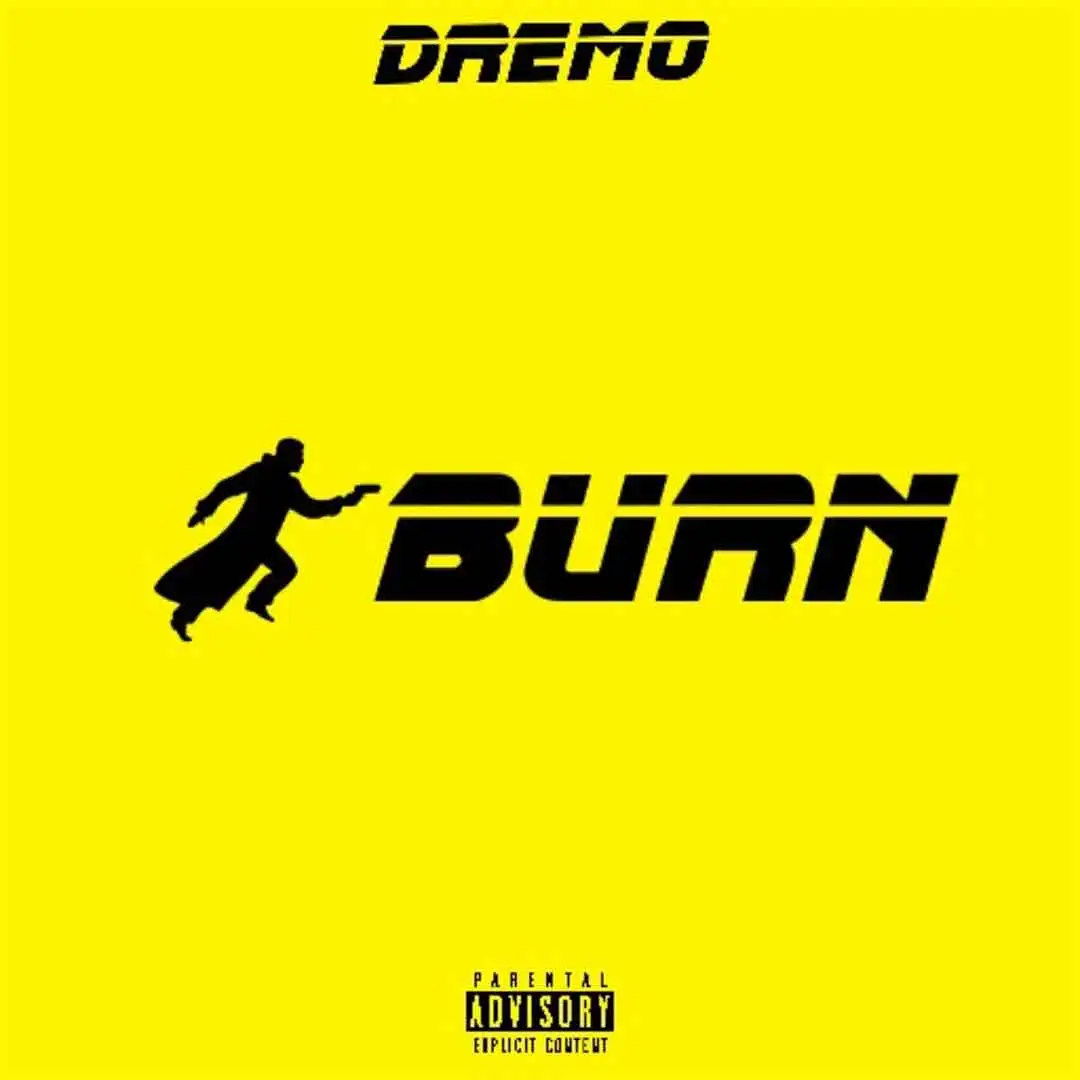 Dremo Burn