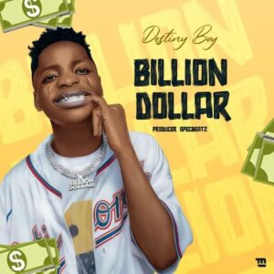 Destiny Boy – Billion Dollar 300x300 1