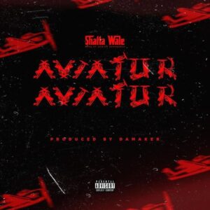 Shatta Wale – Aviator 300x300 1