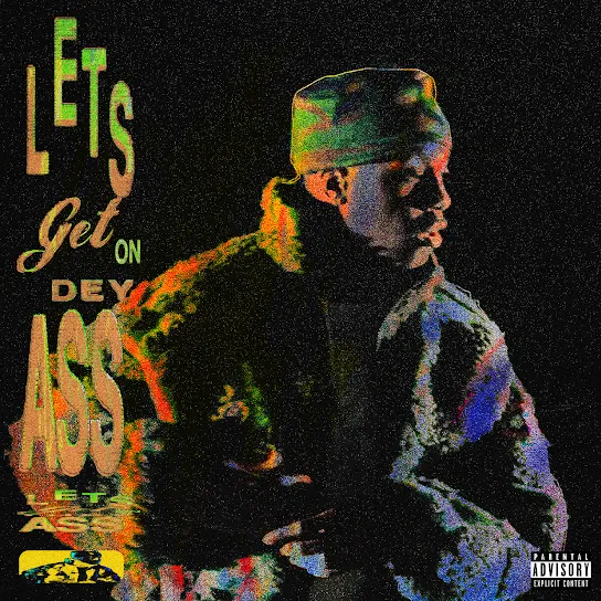 Lil Yachty – Lets Get On Dey Ass