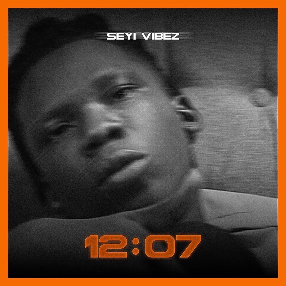 Seyi Vibez – 12 07