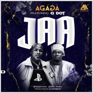 Agaga Jaa Ft. Qdot 300x300 1