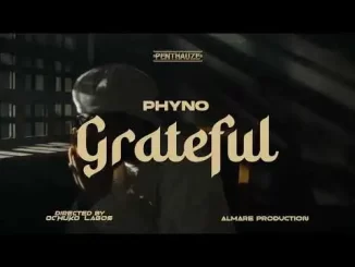 Phyno – Grateful 1